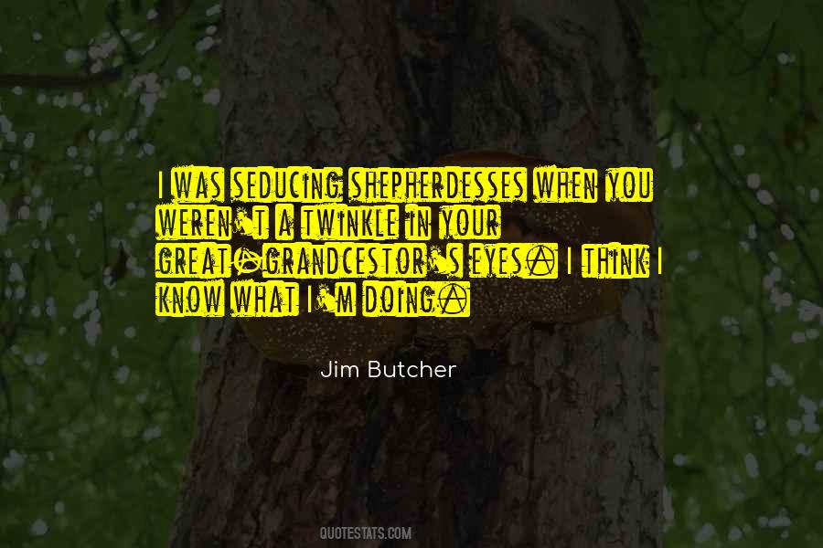 Quotes About What You Think You Know #72479