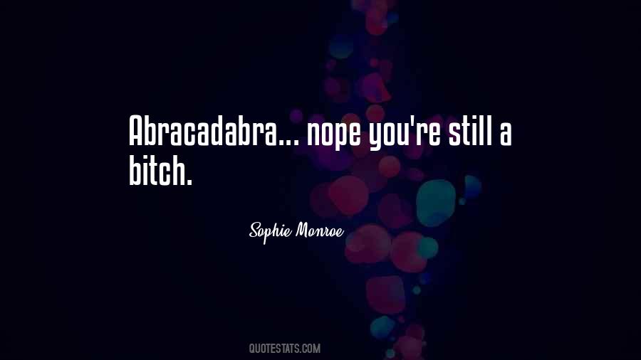 Quotes About Abracadabra #87582