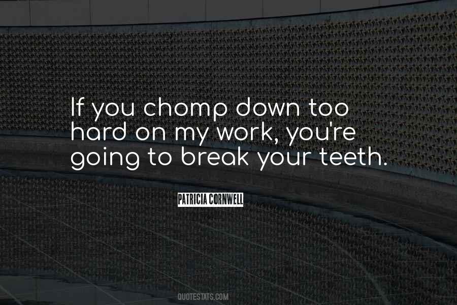 Chomp Chomp Quotes #1688928