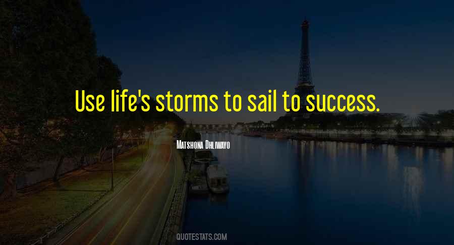 Life Storms Quotes #798363