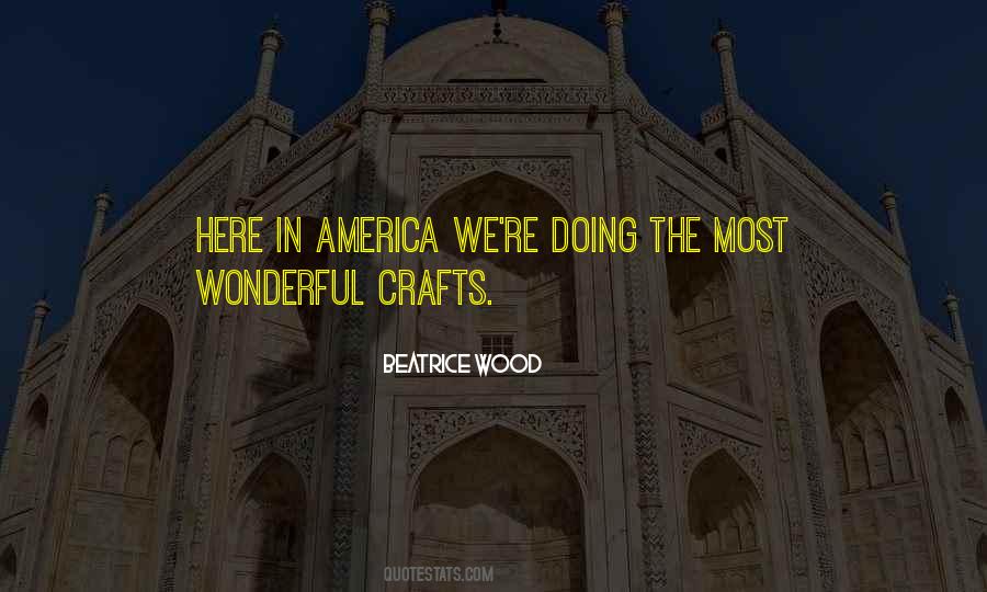 Quotes About Crafts #1729629