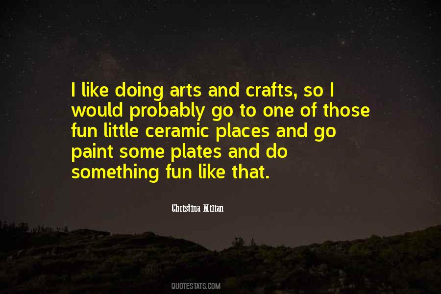 Quotes About Crafts #1766615