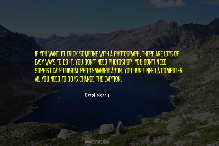 Quotes About Photo Manipulation #549435