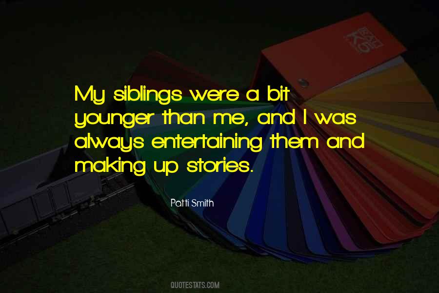 Quotes About Younger Siblings #1321268