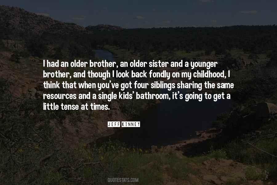 Quotes About Younger Siblings #872549