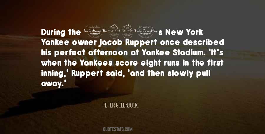 Quotes About Yankee Stadium #1118371