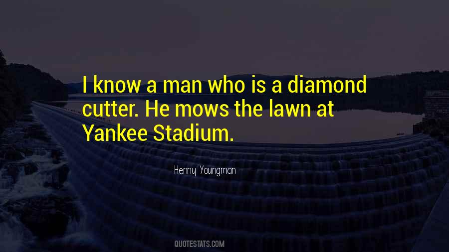 Quotes About Yankee Stadium #1446608