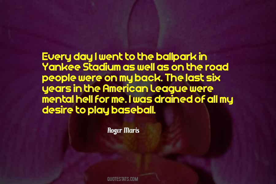 Quotes About Yankee Stadium #1554342