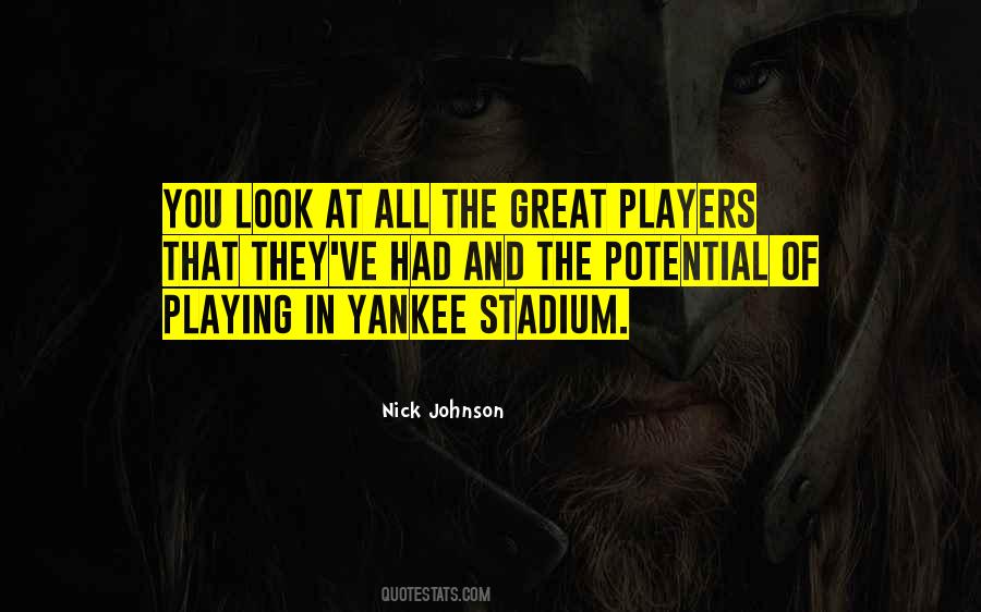 Quotes About Yankee Stadium #1591320