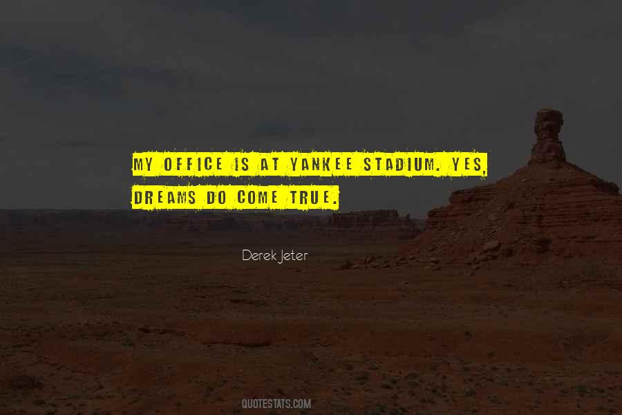 Quotes About Yankee Stadium #262624