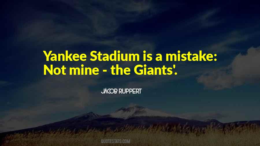 Quotes About Yankee Stadium #352582