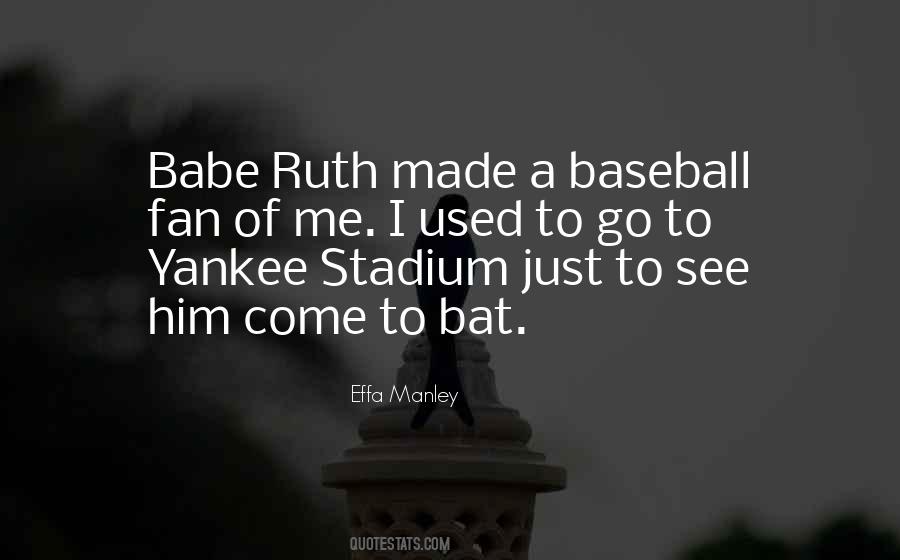 Quotes About Yankee Stadium #777487