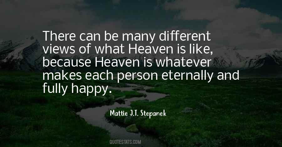 Quotes About What Heaven Is Like #578182