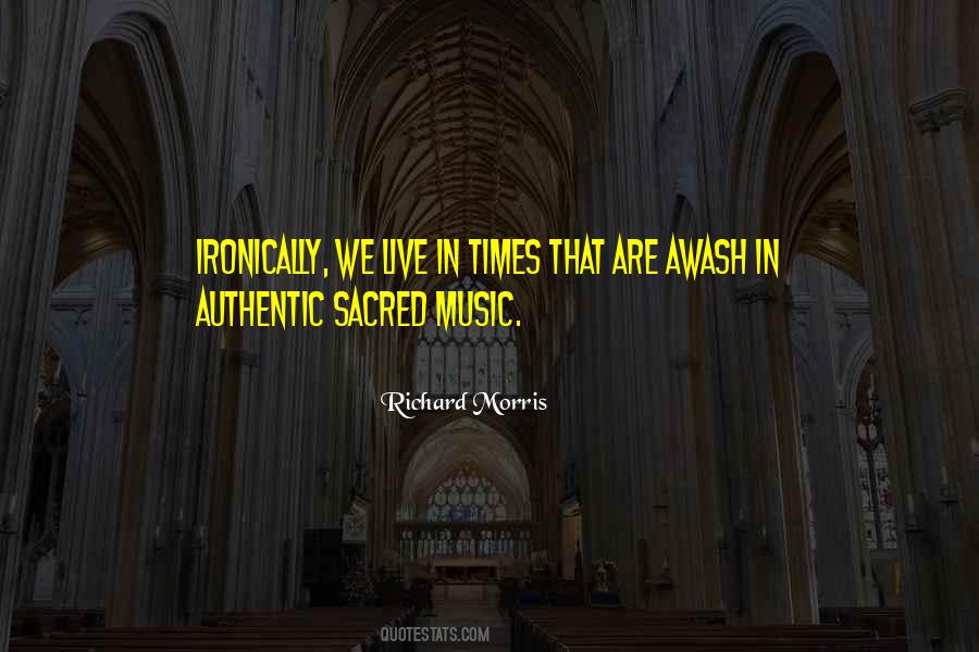 Quotes About Sacred Music #929035