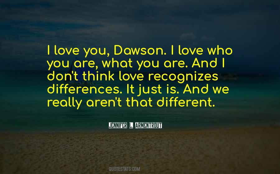 Quotes About Different Love #1098