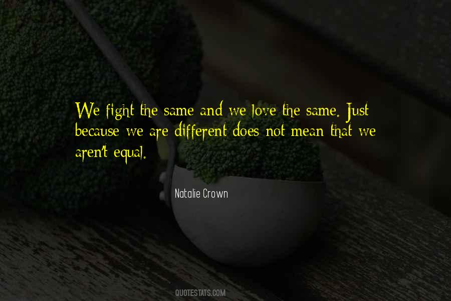 Quotes About Different Love #85964