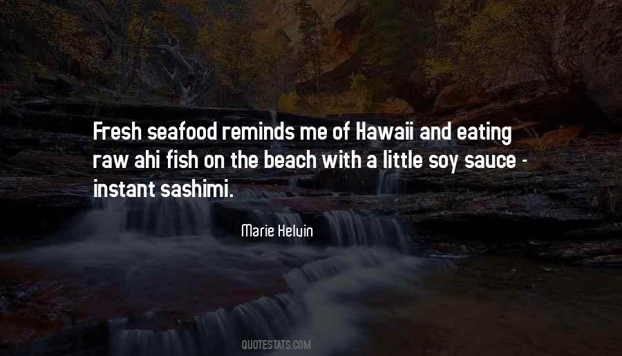 Quotes About Fresh Seafood #1260640