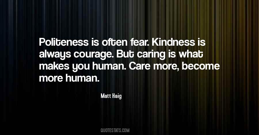 Quotes About Human Kindness #365490