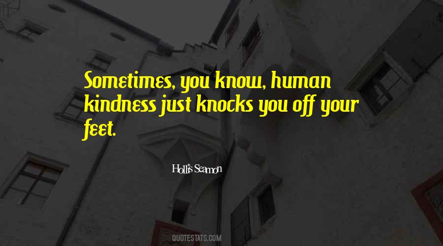 Quotes About Human Kindness #793347