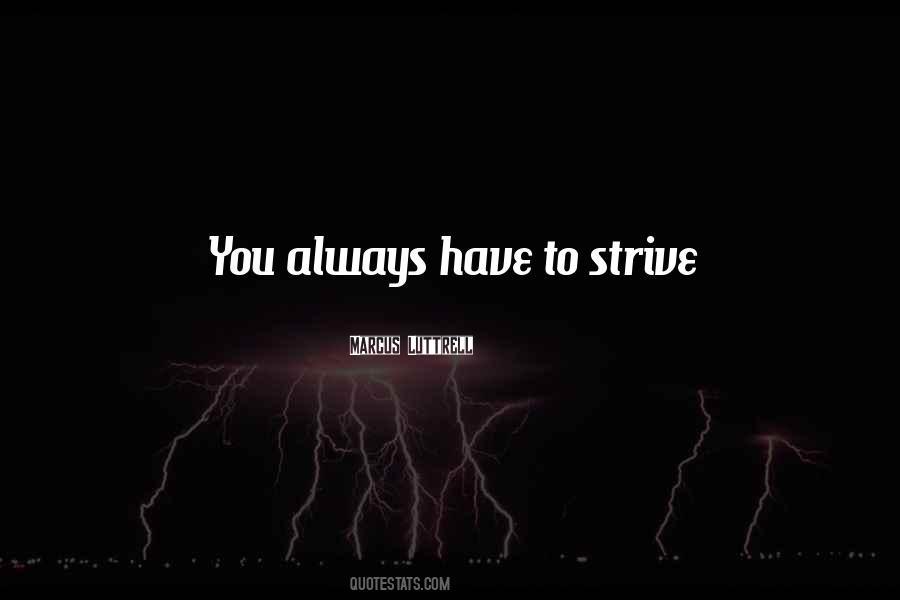 Always Strive Quotes #275765