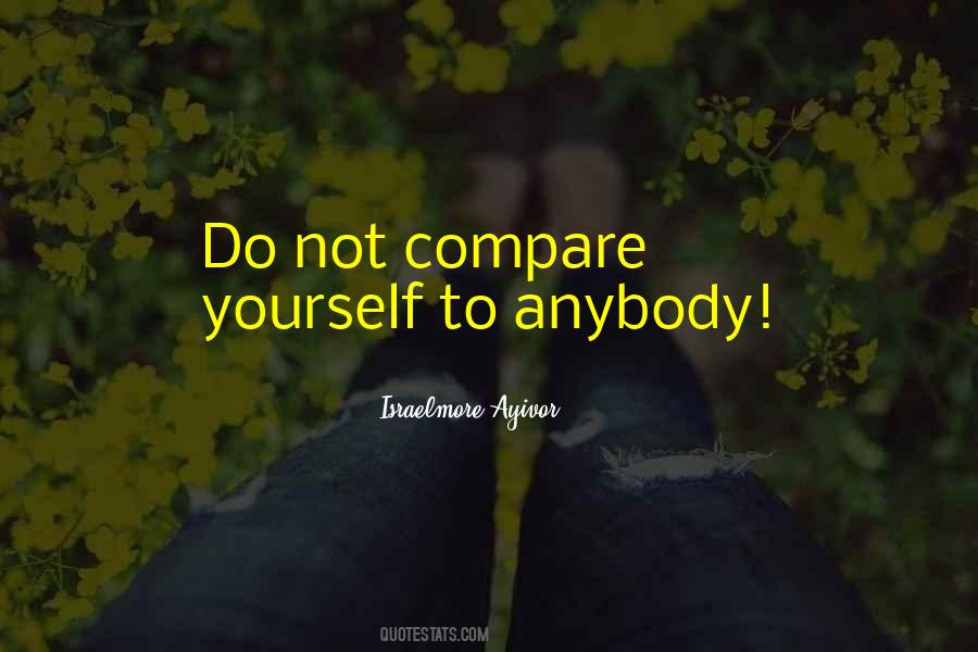 Quotes About Comparing Yourself #445851