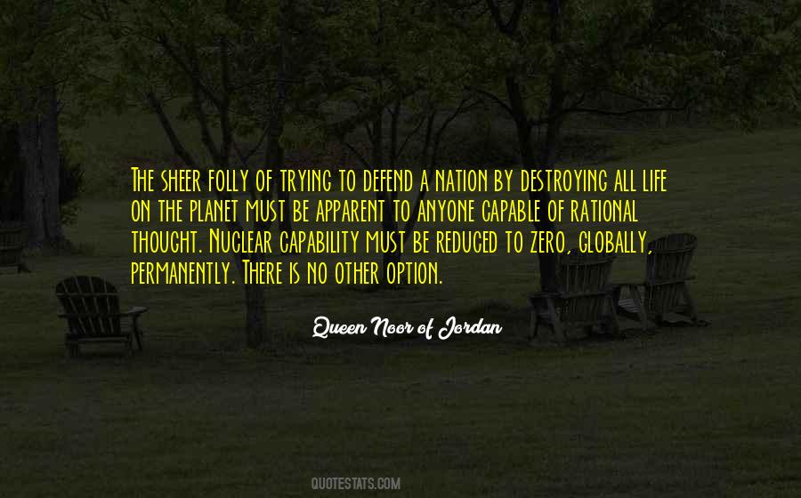 Quotes About Destroying The Planet #1247059
