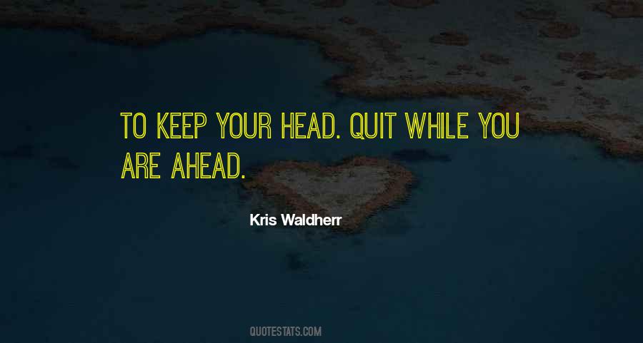 Ahead Are Quotes #292678