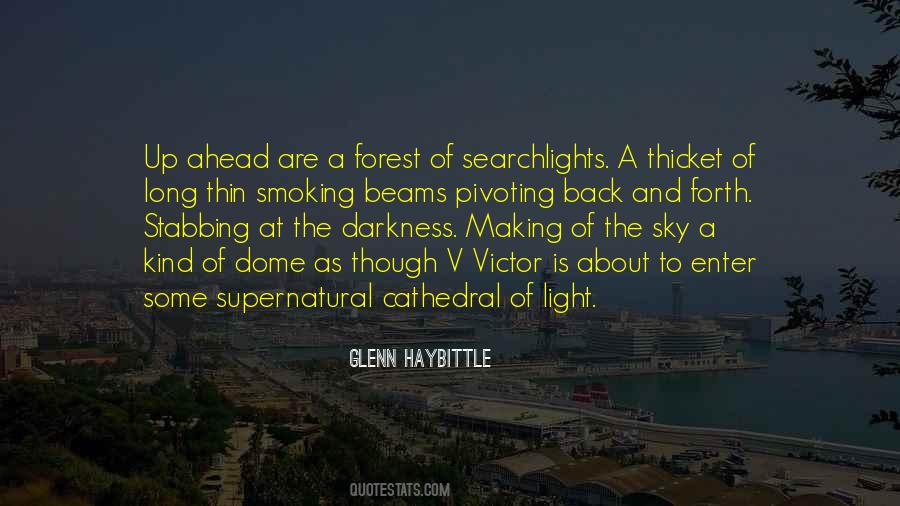 Ahead Are Quotes #536296