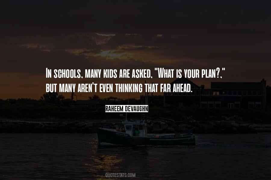 Ahead Are Quotes #9495