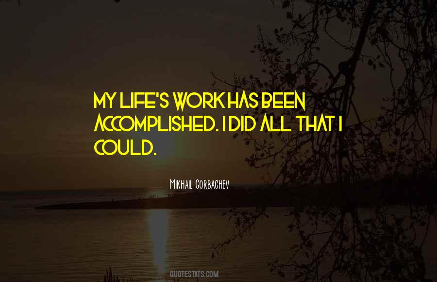Life S Work Quotes #1087292