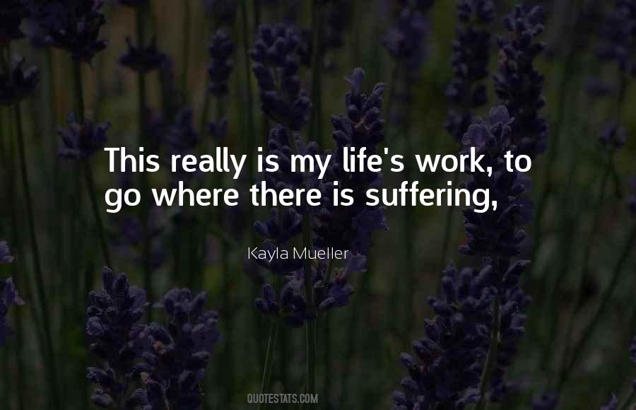Life S Work Quotes #1642255