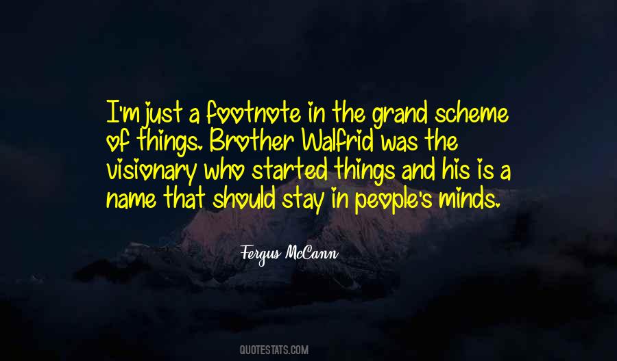 In The Grand Scheme Of Things Quotes #82907