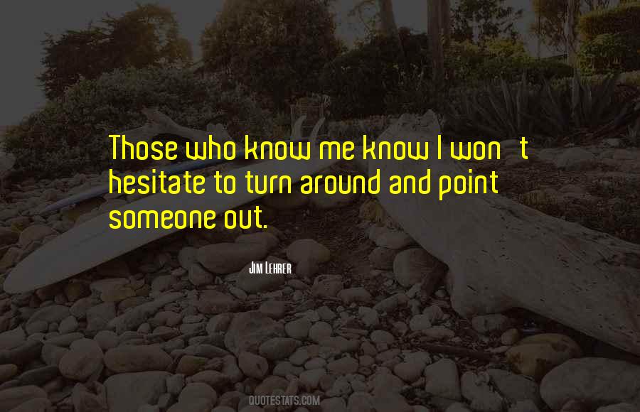 Quotes About Turn Around #1010635