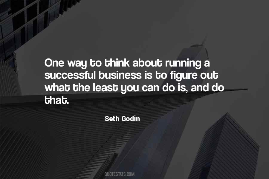 Quotes About Running A Business #596352