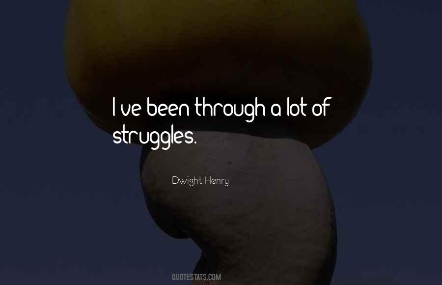 Through A Lot Quotes #1409635