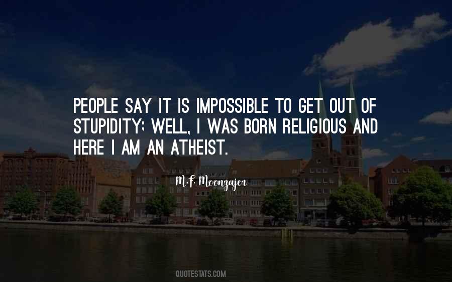 Quotes About Religion Atheist #523071