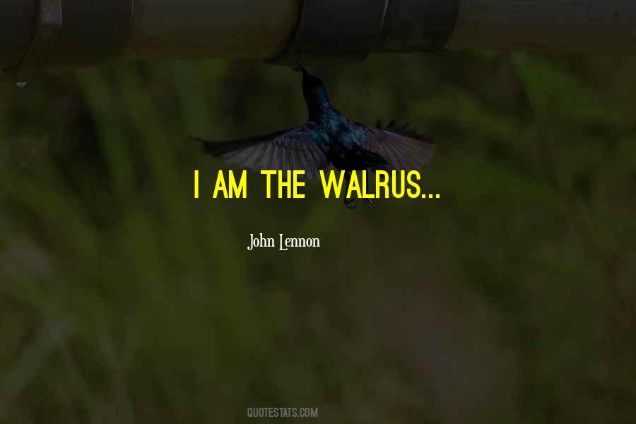 Quotes About Walrus #1394966