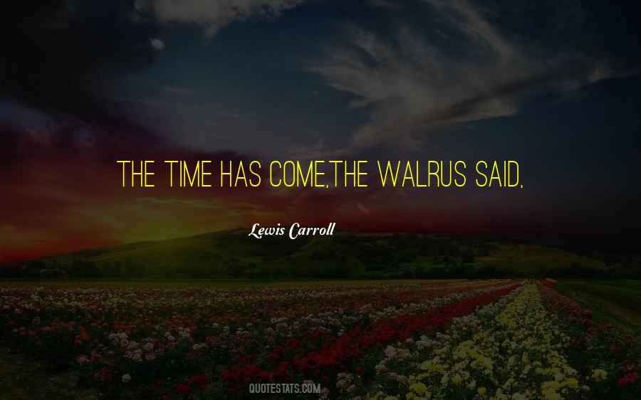 Quotes About Walrus #662606