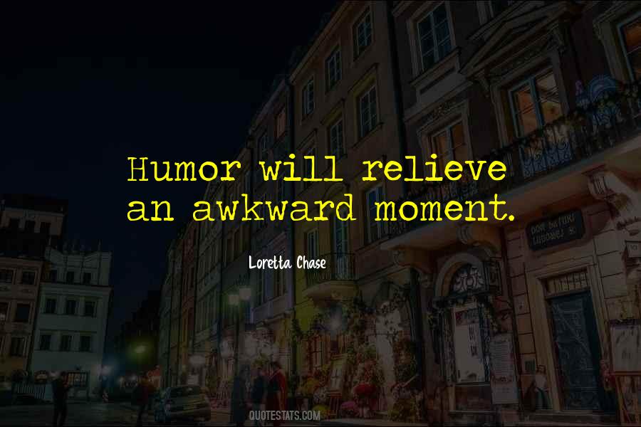 Quotes About The Awkward Moment #1369983