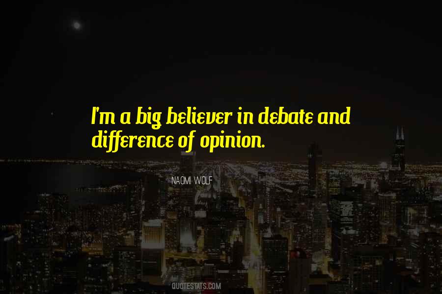 Quotes About Difference Of Opinion #1807849
