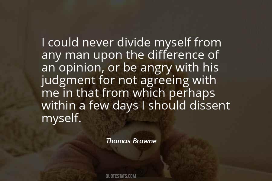 Quotes About Difference Of Opinion #221540