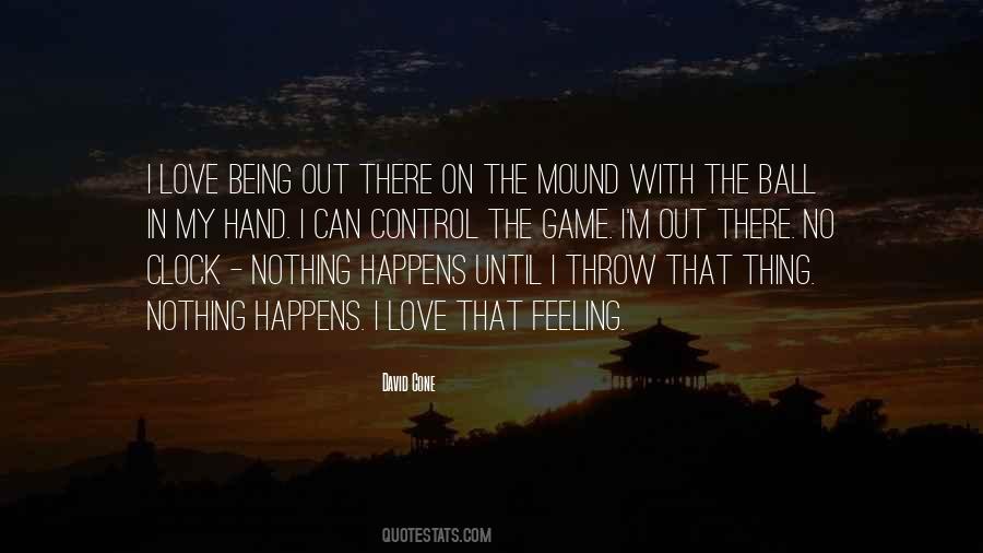 Quotes About Love Being Out There #907938