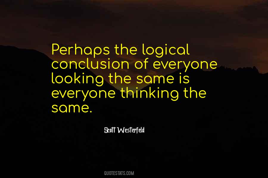 Quotes About Logical Thinking #1112437