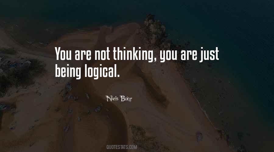 Quotes About Logical Thinking #768398