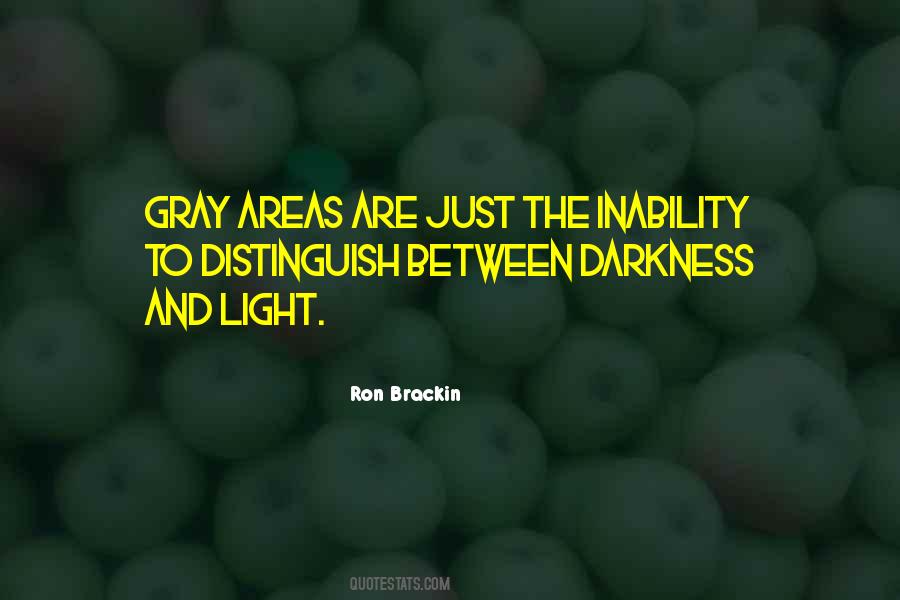 Quotes About Gray Areas #423469