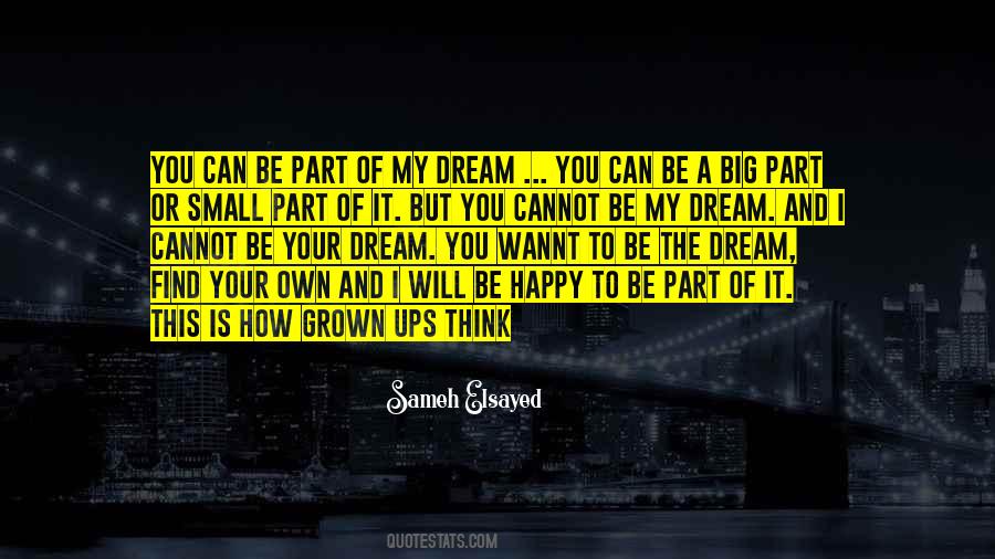 Quotes About My Big Dream #288865