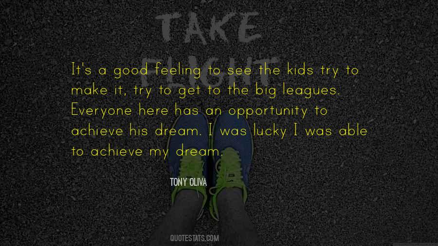 Quotes About My Big Dream #733641