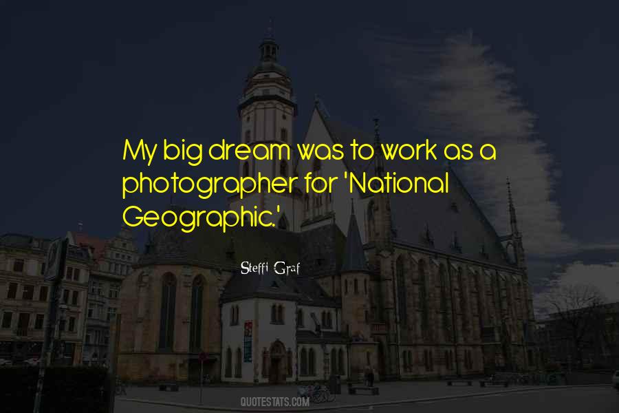 Quotes About My Big Dream #945479