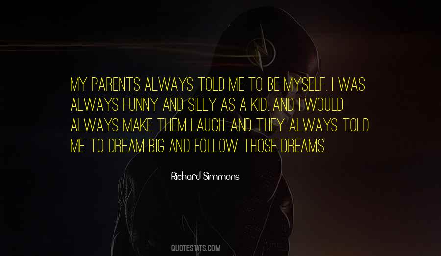 Quotes About My Big Dream #966805