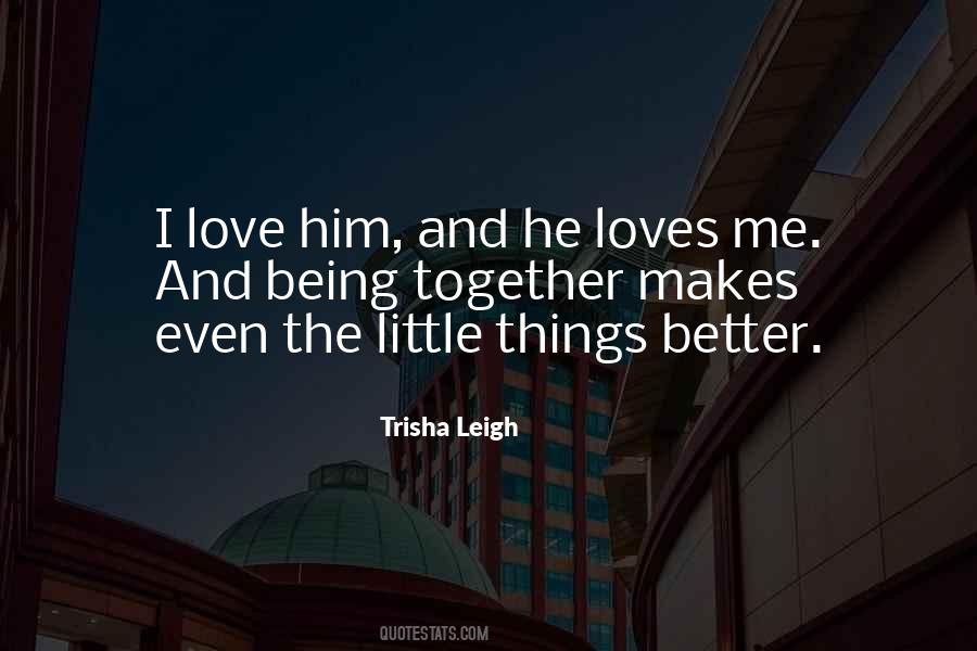 Quotes About He Loves Me #1124973